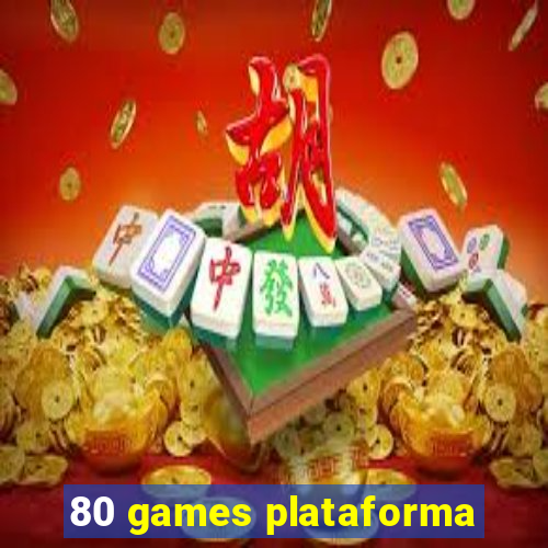 80 games plataforma